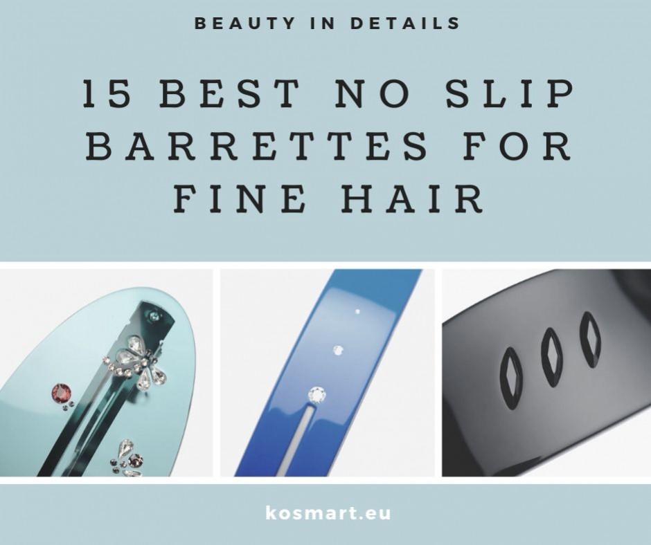 15 Best No Slip Barrettes for Fine Hair