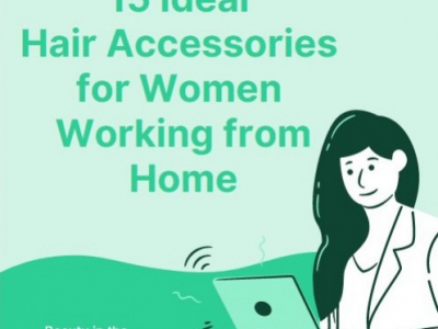 15 Ideal Hair Accessories for Women Working from Home