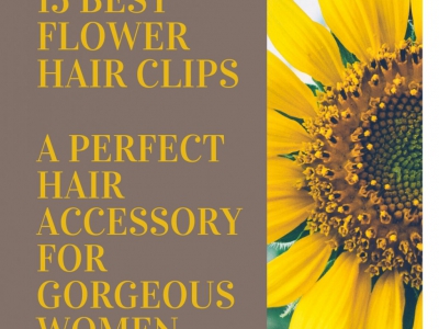 15 Best Flower Hair Clips – A Perfect Hair Accessory For Gorgeous Women
