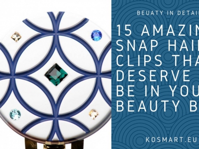 15 Amazing Snap Hair Clips That Deserve to Be in Your Beauty Box