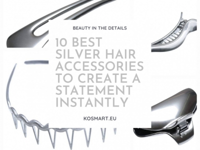 10 Best Silver Hair Accessories to Create A Statement Instantly
